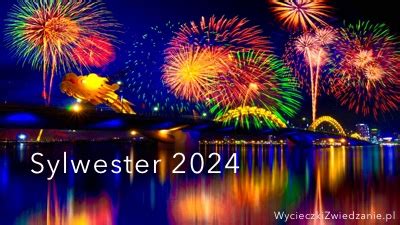 Sylwester 2024 / 2025 oferty – wczasy za granicą